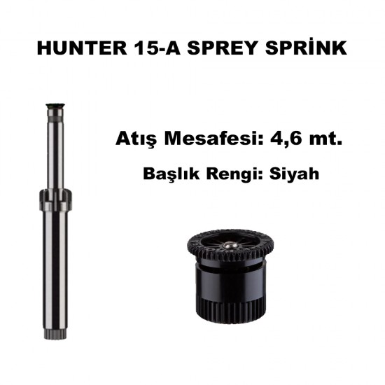 HUNTER PSU-04-15A SPREY SPRİNK (SİYAH 4.6 mt.)