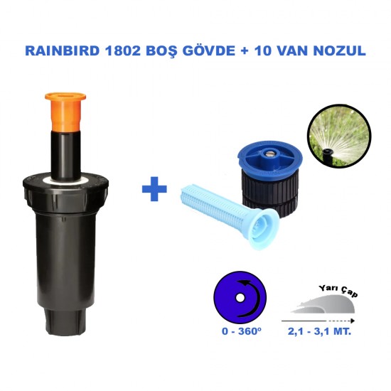 RAINBIRD 10 VAN SPREY NOZULU 2,1 - 3,1 MT. VE 1802 PROFESYONEL SPREY GÖVDE SETİ 