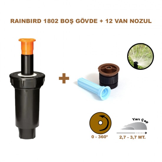 RAINBIRD 12 VAN SPREY NOZULU 2,7 - 3,7 MT. VE 1802 PROFESYONEL SPREY GÖVDE SETİ 