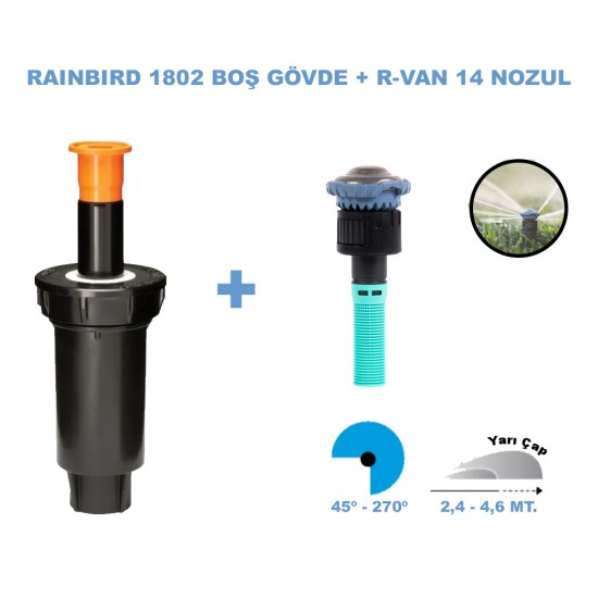 RAINBIRD  RVAN14 DÖNER NOZUL TAM TUR 2,4 - 4,6 MT. VE 1802 PROFESYONEL SPREY GÖVDE SETİ 