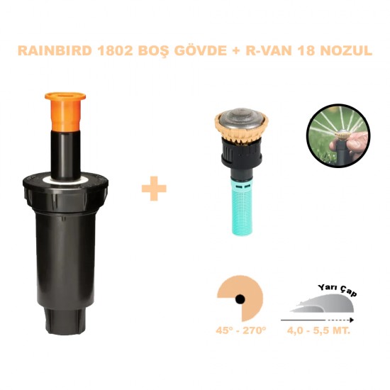 RAINBIRD  RVAN18 DÖNER NOZUL TAM TUR 4,0 - 5,5 MT. VE 1802 PROFESYONEL SPREY GÖVDE SETİ 