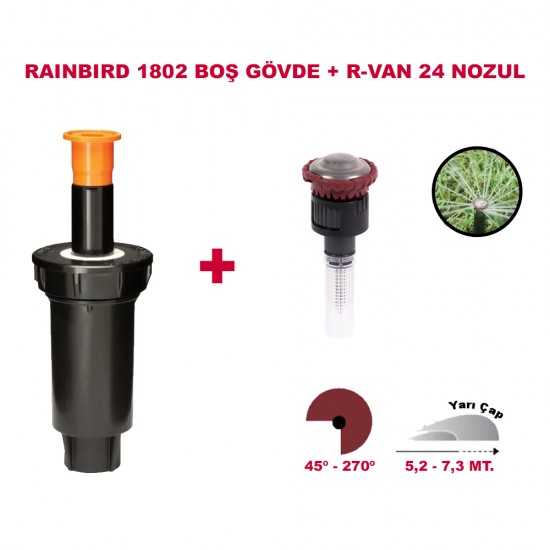 RAINBIRD  RVAN24 DÖNER NOZUL TAM TUR 5,2-7,3 MT. VE 1802 PROFESYONEL SPREY GÖVDE SETİ 