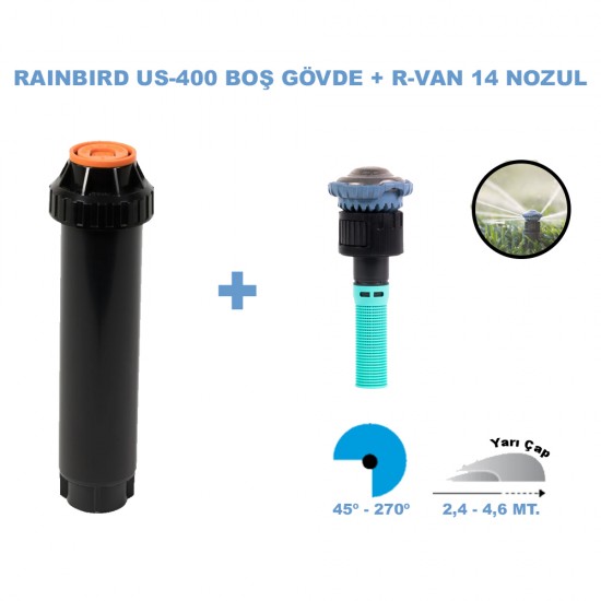 RAINBIRD  RVAN14 DÖNER NOZUL TAM TUR 2,4 - 4,6 MT. VE US-400 PROFESYONEL SPREY GÖVDE SETİ